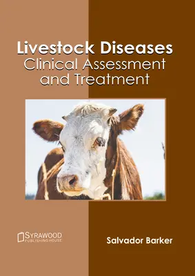 Maladies du bétail : Évaluation clinique et traitement - Livestock Diseases: Clinical Assessment and Treatment
