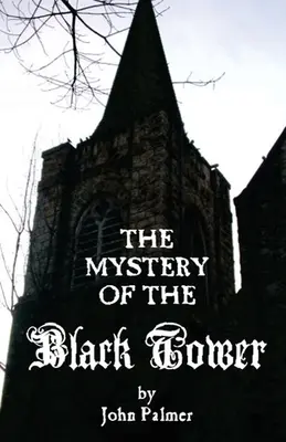 Le Mystère de la Tour Noire - Mystery of the Black Tower