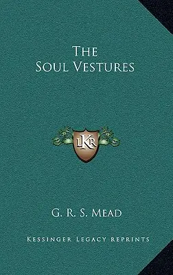 Les Vestes de l'âme - The Soul Vestures