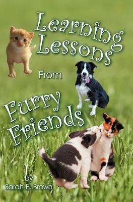 Tirer des leçons de nos amis à fourrure - Learning Lessons From Furry Friends
