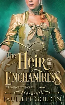 L'héritier et l'enchanteresse - The Heir and The Enchantress