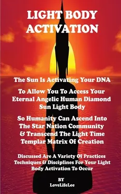 Activation du corps de lumière - Le soleil active votre ADN - Light Body Activation - The Sun Is Activating Your DNA