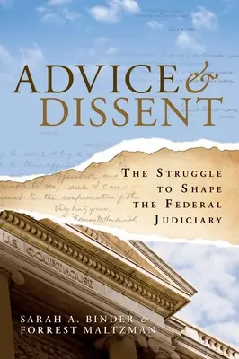 Advice & Dissent : La lutte pour façonner le pouvoir judiciaire fédéral - Advice & Dissent: The Struggle to Shape the Federal Judiciary