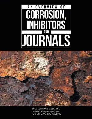 Aperçu de la corrosion, des inhibiteurs et des revues - An Overview of Corrosion, Inhibitors and Journals