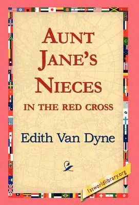 Les nièces de tante Jane à la Croix-Rouge - Aunt Jane's Nieces in the Red Cross