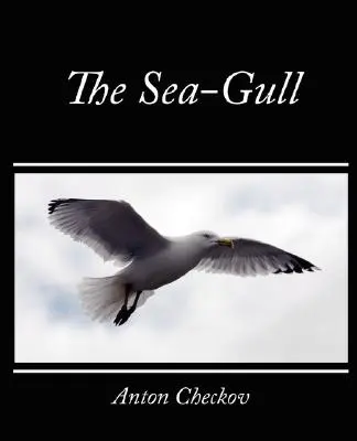 La mouette - The Sea-Gull