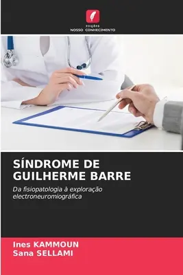 Syndrome de Guilherme Barre - Sndrome de Guilherme Barre