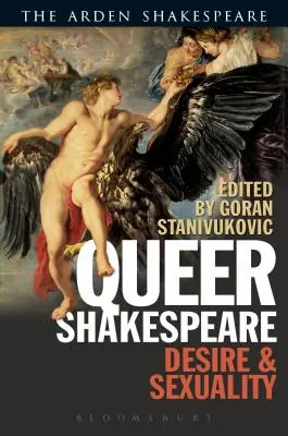 Queer Shakespeare : Désir et sexualité - Queer Shakespeare: Desire and Sexuality