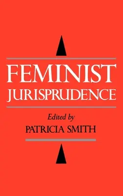 Jurisprudence féministe - Feminist Jurisprudence