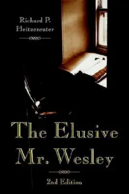 L'insaisissable M. Wesley : 2e édition - The Elusive Mr. Wesley: 2nd Edition