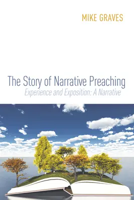 L'histoire de la prédication narrative - The Story of Narrative Preaching