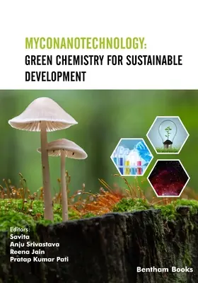 Myconanotechnologie : Chimie verte pour le développement durable - Myconanotechnology: Green Chemistry for Sustainable Development