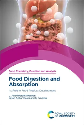 Digestion et absorption des aliments : Son rôle dans le développement des produits alimentaires - Food Digestion and Absorption: Its Role in Food Product Development