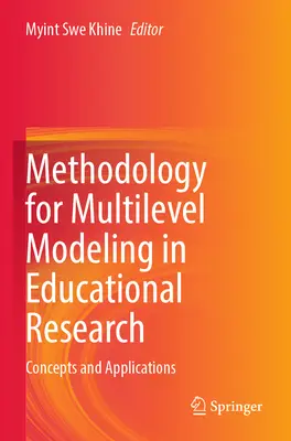 Méthodologie de la modélisation multiniveaux dans la recherche en éducation : Concepts et applications - Methodology for Multilevel Modeling in Educational Research: Concepts and Applications