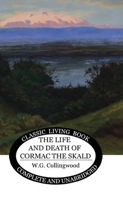 La vie et la mort de Cormac le Skald - The Life and Death of Cormac the Skald