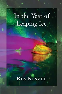 L'année de la glace qui saute - In the Year of Leaping Ice