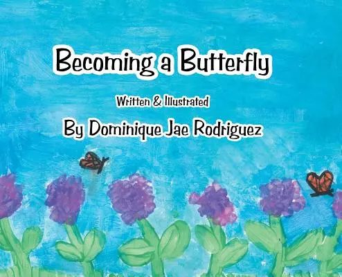Devenir un papillon - Becoming a Butterfly