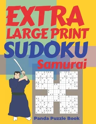 Sudoku Samurai en très gros caractères : livres de grilles de sudoku - jeux de réflexion pour adultes - Extra Large Print Sudoku Samurai: Sudoku Variations Puzzle Books - Brain Games For Adults