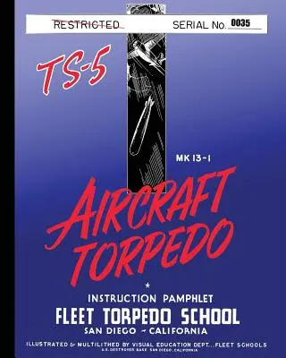 Brochure d'instruction sur les torpilles TS-5 - Torpedo Instruction Pamphlet TS-5