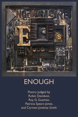 Assez : Poésie jugée par Robin Davidson, Roy G. Guzmn, Patricia Spears Jones et Carmen Jimnez Smith - Enough: Poetry Judged by Robin Davidson, Roy G. Guzmn, Patricia Spears Jones, and Carmen Jimnez Smith