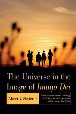 L'univers à l'image de l'Imago Dei - The Universe in the Image of Imago Dei