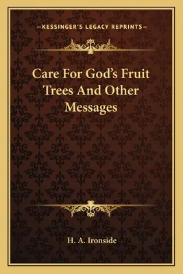 Prendre soin des arbres fruitiers de Dieu et autres messages - Care For God's Fruit Trees And Other Messages