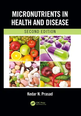 Les micronutriments dans la santé et la maladie, deuxième édition - Micronutrients in Health and Disease, Second Edition