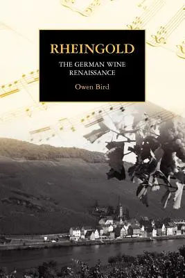 Rheingold - La Renaissance du vin allemand - Rheingold - The German Wine Renaissance