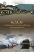 Les routes : Une anthropologie de l'infrastructure et de l'expertise - Roads: An Anthropology of Infrastructure and Expertise