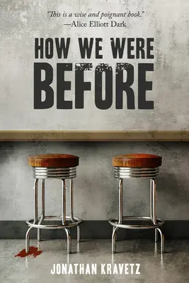 Comment nous étions avant - How We Were Before