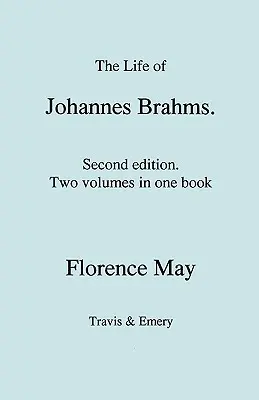 La vie de Johannes Brahms. Deuxième édition, révisée. (Volumes 1 et 2 en un seul livre). (Première publication en 1948). - The Life of Johannes Brahms. Second edition, revised. (Volumes 1 and 2 in one book). (First published 1948).