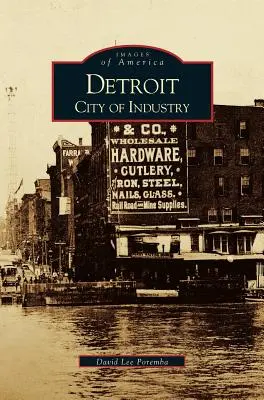 Détroit : La ville de l'industrie - Detroit: City of Industry