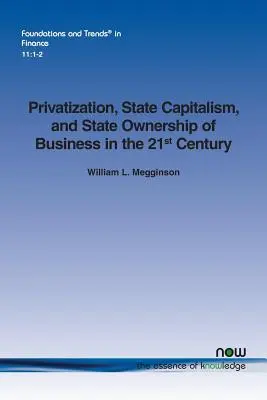 Privatisation, capitalisme d'État et propriété de l'État sur les entreprises au XXIe siècle - Privatization, State Capitalism, and State Ownership of Business in the 21st Century