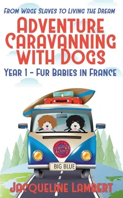 Année 1 - Les bébés à fourrure en France : De l'esclavage salarié à la vie de rêve - Year 1 - Fur Babies in France: From Wage Slaves to Living the Dream