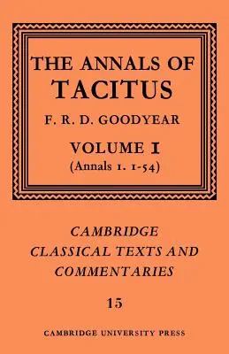 Les Annales de Tacite : Tome 1, Annales 1.1-54 - The Annals of Tacitus: Volume 1, Annals 1.1-54