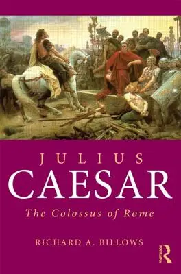 Jules César : Le colosse de Rome - Julius Caesar: The Colossus of Rome