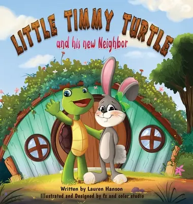 La petite tortue Timmy et son nouveau voisin - Little Timmy Turtle and His New Neighbor