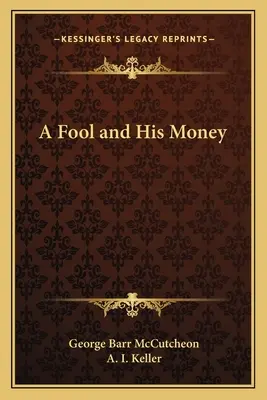 Un fou et son argent - A Fool and His Money