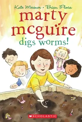 Marty McGuire creuse les vers ! - Marty McGuire Digs Worms!