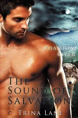 Phantom River : Le son du salut - Phantom River: The Sound of Salvation