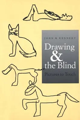 Le dessin et les aveugles : Des images à toucher - Drawing and the Blind: Pictures to Touch