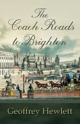 Les routes de l'autocar vers Brighton - The Coach Roads to Brighton