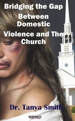 Combler le fossé entre l'Église et la violence domestique - Bridging the Gap Between the Church and Domestic Violence