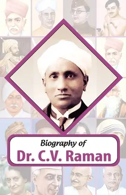 Biographie du Dr C.V. Raman - Biography of Dr C.V. Raman