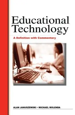 Technologie de l'éducation : Une définition commentée - Educational Technology: A Definition with Commentary