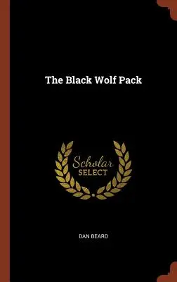 La meute du loup noir - The Black Wolf Pack