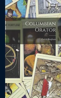 L'orateur colombien - Columbian Orator