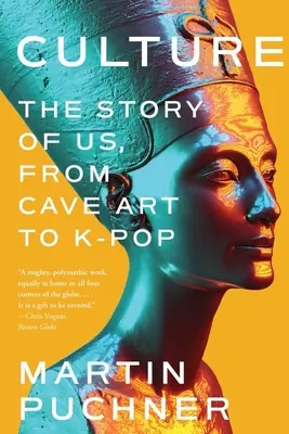 Culture : L'histoire de nous, de l'art rupestre à la K-Pop - Culture: The Story of Us, from Cave Art to K-Pop
