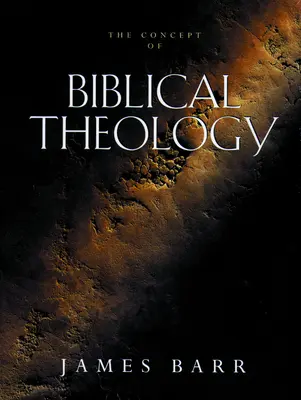 Le concept de théologie biblique - The Concept of Biblical Theology