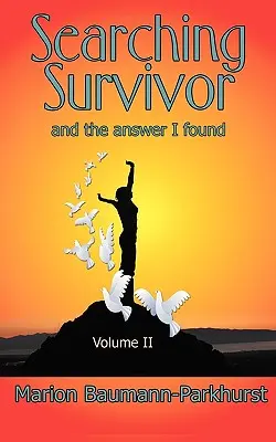 A la recherche d'un survivant : Volume II - Searching Survivor: Volume II